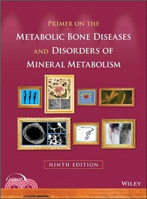 Primer On The Metabolic Bone Diseases And Disorders Of Mineral Metabolism, 9Th Edition