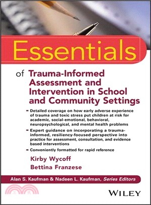 Essentials Of Trauma-Informed Assessment And Intervention In School And Community Settings