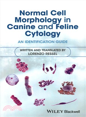 Normal Cell Morphology In Canine And Feline Cytology - An Identification Guide