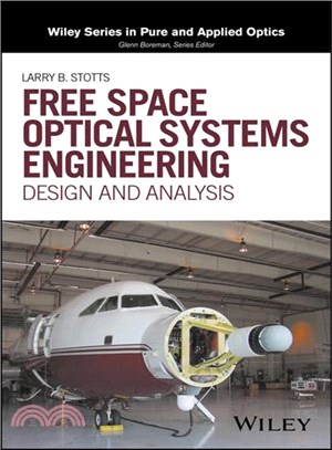 Free Space Optical Systems Engineering: Design And Analysis