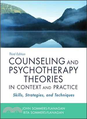 Counseling and Psychotherapy Theories in Context and Practice ─ Skills, Strategies, and Techniques