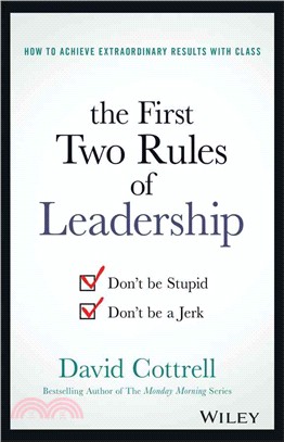 The First Two Rules Of Leadership: Don'T Be Stupid, Don'T Be A Jerk