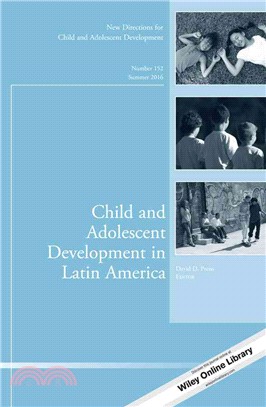 Child and Adolescent Development in Latin America ─ New Directions for Child and Adolescent Development, Summer 2016