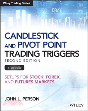 Candlestick And Pivot Point Trading Triggers + Website - Setups For Stock, Forex, And Futures Markets, Second Edition