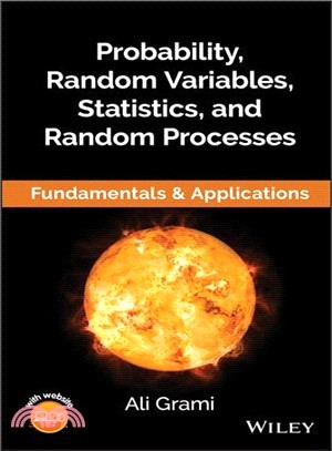 Probability, Random Variables, Statistics, And Random Processes: Fundamentals & Applications