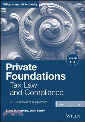 Private Foundations ― Tax Law and Compliance, 2016 Cumulative Supplement