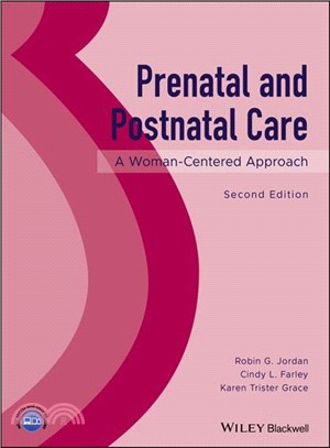 Prenatal And Postnatal Care - A Woman-Centered Approach 2E