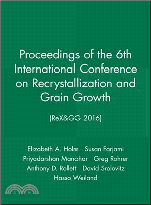 Proceedings of the 6th International Conference on Recrystallization and Grain Growth