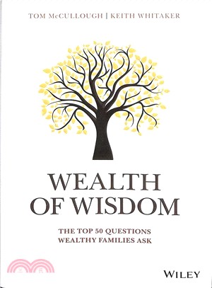 Wealth Of Wisdom - The Top 50 Questions Wealthy Families Ask