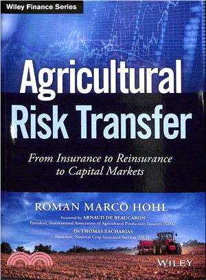 Agricultural Risk Transfer - From Insurance To Reinsurance To Capital Markets