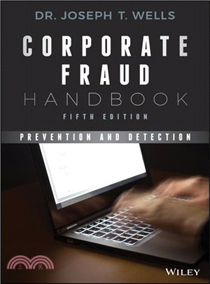 Corporate Fraud Handbook, Fifth Edition: Prevention And Detection