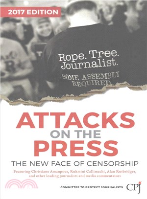 Attacks on the Press ─ The New Face of Censorship