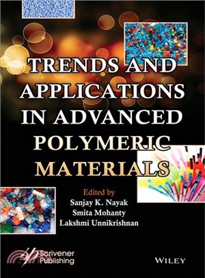 Trends And Applications In Advanced Polymeric Materials.
