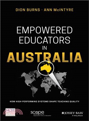 Empowered Educators In Australia: How High-Performing Systems Shape Teaching Quality Around The World