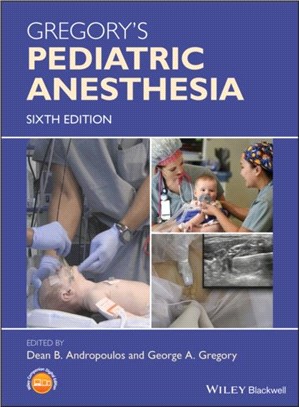 Gregory'S Pediatric Anesthesia, 6Th Edition