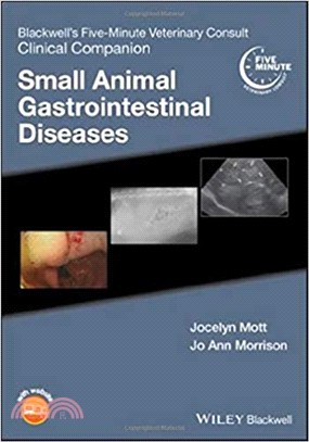 Blackwell'S Five-Minute Veterinary Consult Clinical Companion: Small Animal Gastrointestinal Diseases