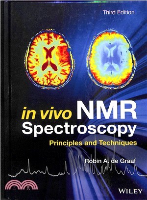 In Vivo Nmr Spectroscopy - Principles And Techniques 3E