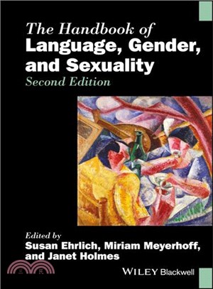 The Handbook Of Language, Gender, And Sexuality
