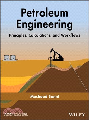 Petroleum Engineering - Principles, Calculations And Workflows
