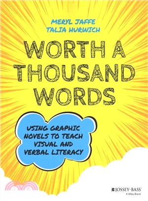 Worth A Thousand Words: Using Graphic Novels To Teach Visual And Verbal Literacy