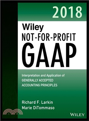 Wiley Not-for-profit Gaap 2018 ― Interpretation and Application of Generally Accepted Accounting Principles