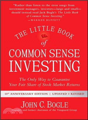 The Little Book Of Common Sense Investing, Updated And Revised: The Only Way To Guarantee Your Fair Share Of Stock Market Returns