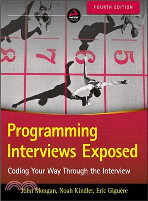 Programming Interviews Exposed Fourth Edition: Coding Your Way Through The Interview