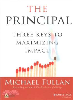 The Principal ─ Three Keys to Maximizing Impact