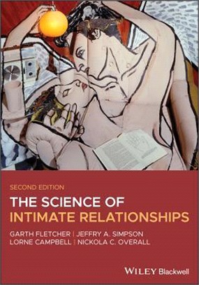 The Science Of Intimate Relationships, 2Nd Edition