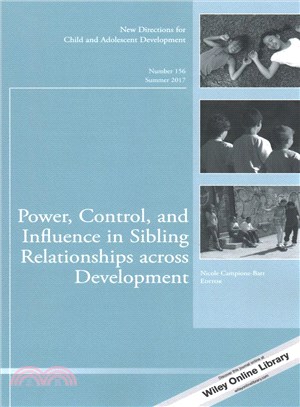 Power, Control, and Influence in Sibling Relationships Across Development