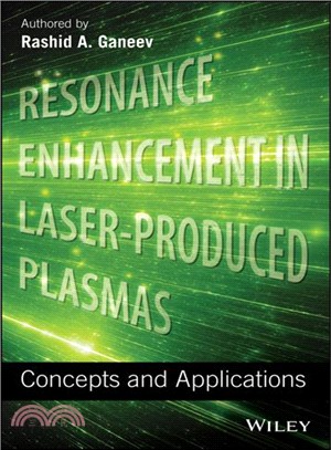Resonance Enhancement In Laser-Produced Plasmas: Concepts And Applications