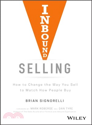 Inbound Selling: How To Change The Way You Sell To Match How People Buy