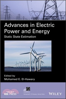 Advances In Electric Power And Energy - Static State Estimation