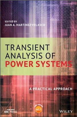 Transient Analysis Of Power Systems - A Practical Approach