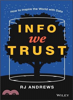 Info We Trust ― How to Entertain, Improve, and Inspire the World With Data