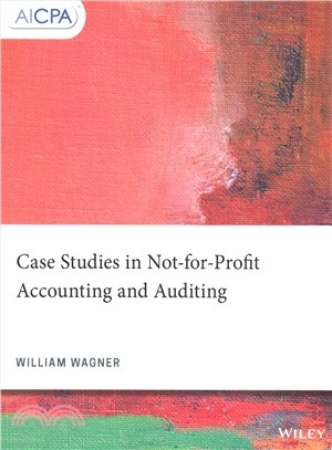 Case Studies in Not-for-profit Accounting and Auditing