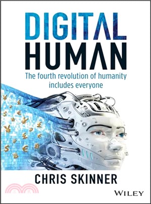 Digital Human ― The Fourth Revolution of Humanity Includes Everyone