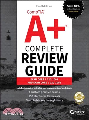 Comptia A+ Complete Review Guide: Exam 220-1001 And Exam 220-1002 4E