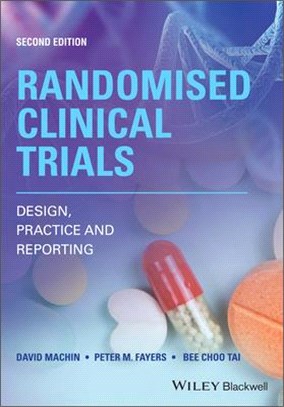 Randomised Clinical Trials - Design, Practice & Reporting, 2Nd Edition