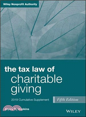 The Tax Law of Charitable Giving, Fifth Edition 2019 Cumulative Supplement