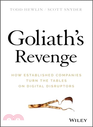 Goliath'S Revenge: How Established Companies Turn The Tables On Digital Disruptors