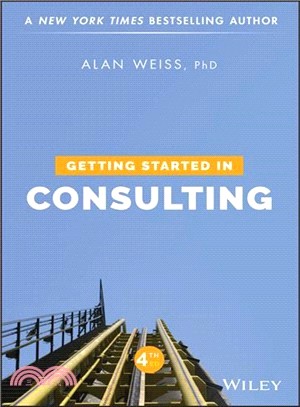 Getting Started In Consulting, Fourth Edition