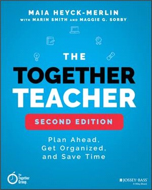 The Together Teacher: Plan Ahead, Get Organized, And Save Time!, Second Edition