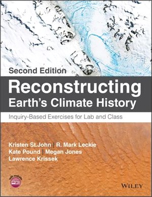 Reconstructing Earth'S Climate History - Inquiry- Based Exercises For Lab And Class, 2Nd Edition