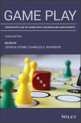 Game Play - Therapeutic Use Of Games With Children And Adolescents, Third Edition