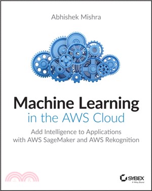 Machine Learning In The Aws Cloud