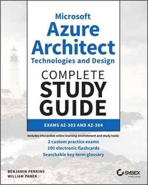 Microsoft Azure Architect Technologies And Design Complete Study Guide Exams Az-303 And Az-304