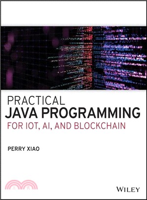 Practical Java Programming For Iot, Ai, And Blockchain
