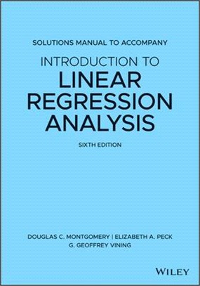 Solutions Manual to Accompany Introduction to Linear Regression Analysis