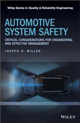 Automotive System Safety - Critical Considerations For Engineering And Effective Management